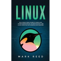 Linux: The ultimate crash course to learn Linux, system administration, network security, and cloud computing with examples and exercises