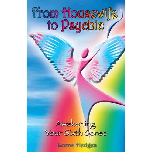 From Housewife To Psychic: Awakening Your Sixth Sense