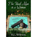The Ideal Man: is a woman