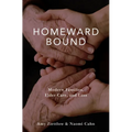 Homeward Bound: Modern Families, Elder Care, and Loss