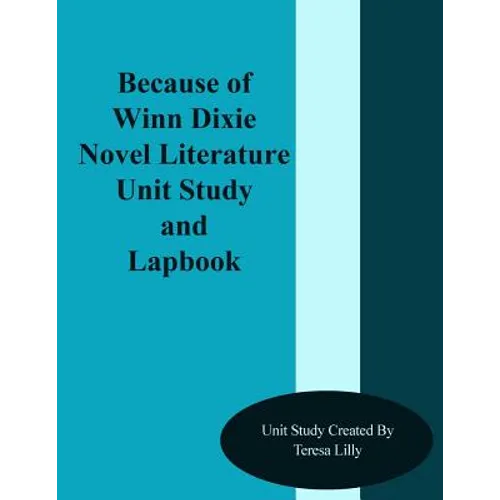 Because of Winn Dixie Novel Literature Unit Study and Lapbook