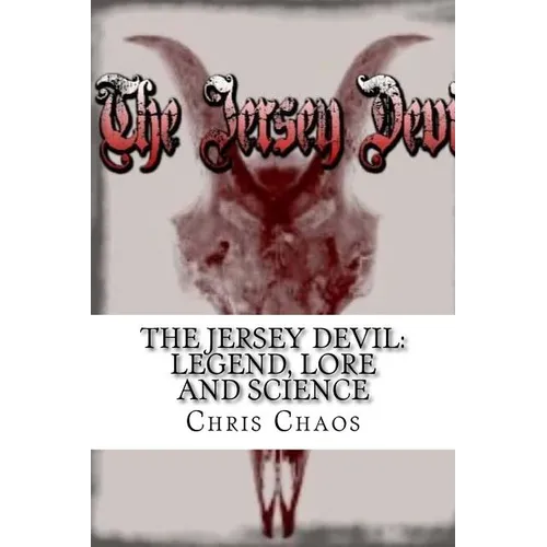 The Jersey Devil: Legend, Lore and Science