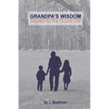 Grandpa's Wisdom: Secrets to the Good Life