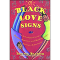 Black Love Signs: An Astrological Guide to Passion, Romance, and Relationships for African Americans
