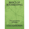Basics of Bookkeeping: The accounting principle