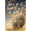 The Mind, Heart, and Soul