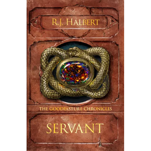 Servant: The Goodpasture Chronicles (Book 2)