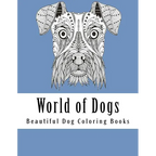 World of Dogs: Adult Coloring Book For Dog Lovers - Paperback