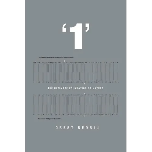 '1': The Ultimate Foundation of Nature