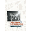 Tales from a Refrigerator Box: More Stories from Liberty and South Loring