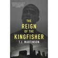 The Reign of the Kingfisher