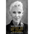 Listen to My Heart: Life, Love & Roxette