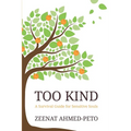 Too Kind: A Survival Guide for Sensitive Souls