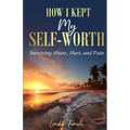 How I Kept My Self-Worth