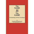 Name Is the Game: Onomatology and the Genealogist