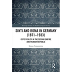 Sinti and Roma in Germany (1871-1933): Gypsy Policy in the Second Empire and Weimar Republic