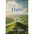 The Book of Dana: Brace Yourselves