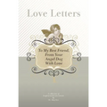 To My Best Friend, From Your Angel Dog With Love: A Collection Of Inspirational Love Letters
