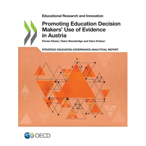 Promoting Education Decision Makers' Use of Evidence in Austria