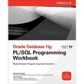 Oracle Database 11g PL/SQL Programming Workbook