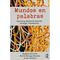 Mundos En Palabras: Learning Advanced Spanish Through Translation