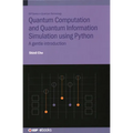 Quantum Computation and Quantum Information Simulation using Python: A gentle introduction
