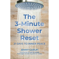 The 3 Minute Shower Reset: 21 Days to Inner Peace: 21 Days to Inner Peace.