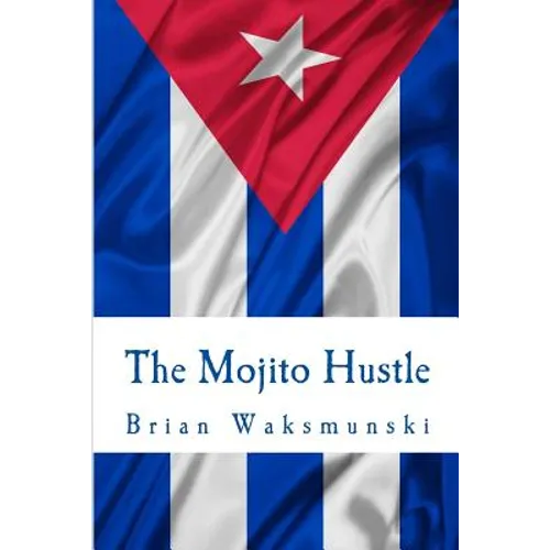 The Mojito Hustle