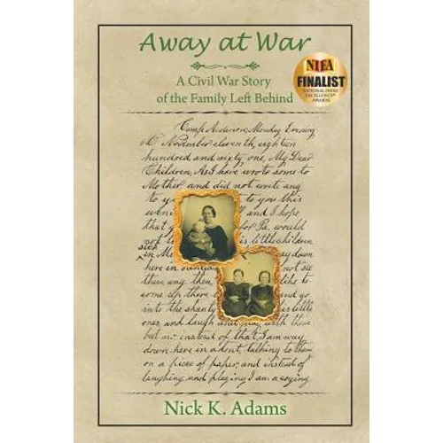 Away at War: A Civil War Story of the Family Left Behind