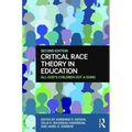 Critical Race Theory in Education: All God's Children Got a Song