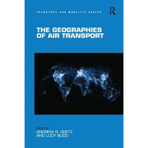 The Geographies of Air Transport