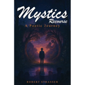 Mystics Recourse: A Poetic Journey