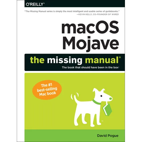 macOS Mojave: The Missing Manual: The Book That Should Have Been in the Box