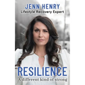 Resilience: A Different Kind of Strong