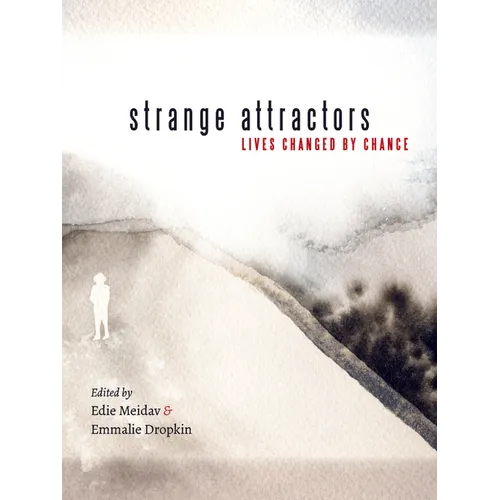 Strange Attractors: Lives Changed by Chance