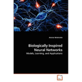 Biologically Inspired Neural Networks