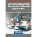 Empowering Educational Development and Faculty Growth With AI