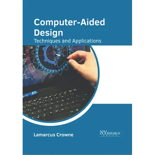 Computer-Aided Design: Techniques and Applications