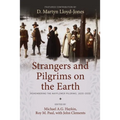 Strangers and Pilgrims on the Earth: Remembering the Mayflower Pilgrims, 1620-2020
