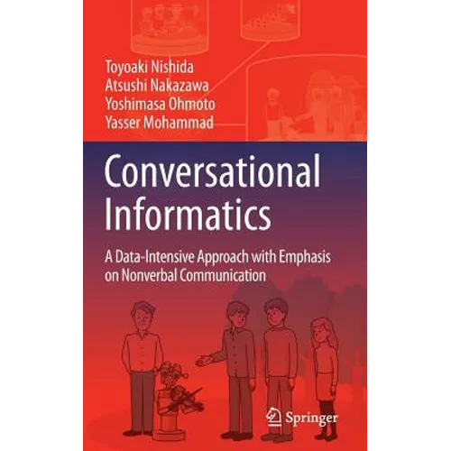 Conversational Informatics: A Data-Intensive Approach with Emphasis on Nonverbal Communication