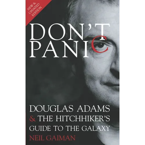 Don't Panic: Douglas Adams & the Hitchhiker's Guide to the Galaxy