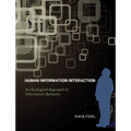 Human Information Interaction: An Ecological Approach to Information Behavior
