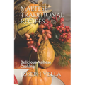 Maltese Traditional Recipes.: Delicious Maltese Cooking.