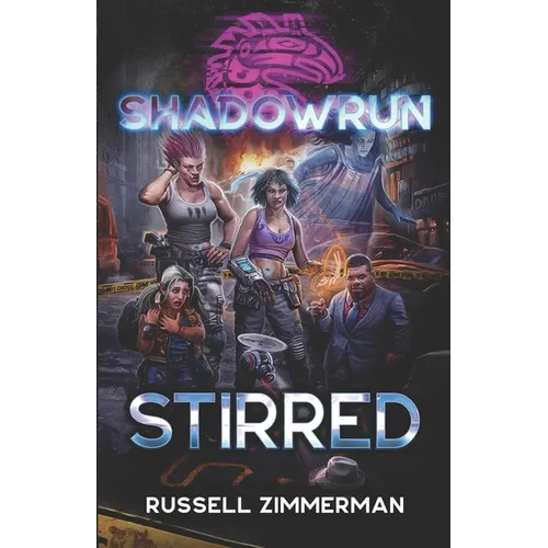Shadowrun: Stirred