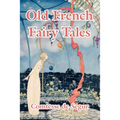 Old French Fairy Tales