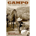 Campo, The forgotten Gunfight: The true story of the Campo gunfight that took place on december 4, 1875