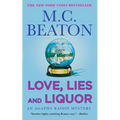 Love, Lies and Liquor: An Agatha Raisin Mystery