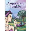 American Junkie: I Dreamt Of Clear Skies