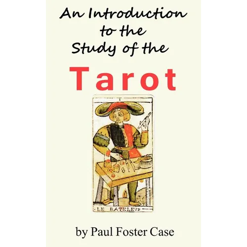 An Introduction to the Study of the Tarot