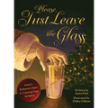 Please, Just Leave the Glass